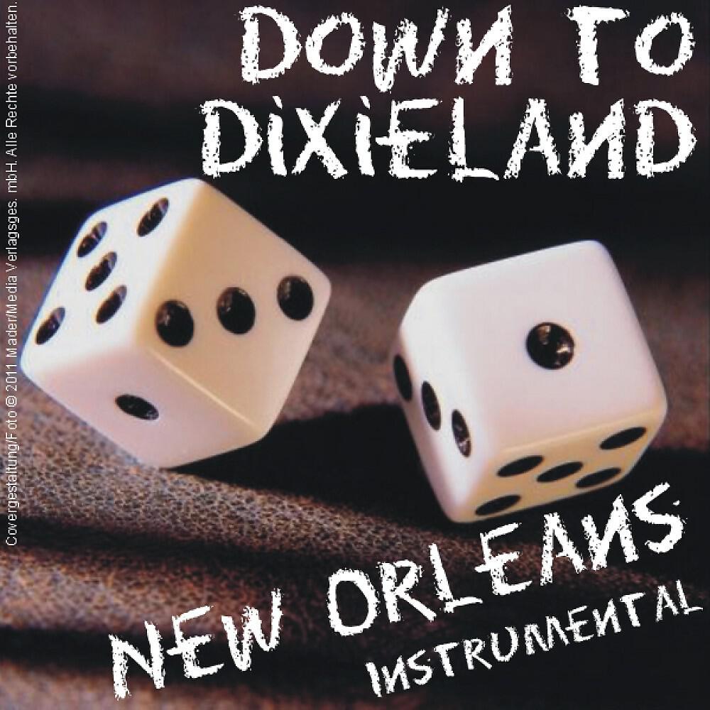 Релиз Down to Dixieland - New Orleans - Instrumental