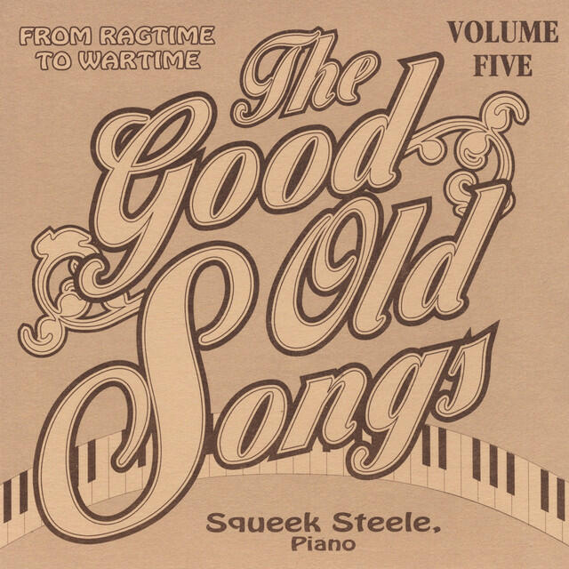 Релиз Good Old Songs: From Ragime to Wartime, Vol. 5