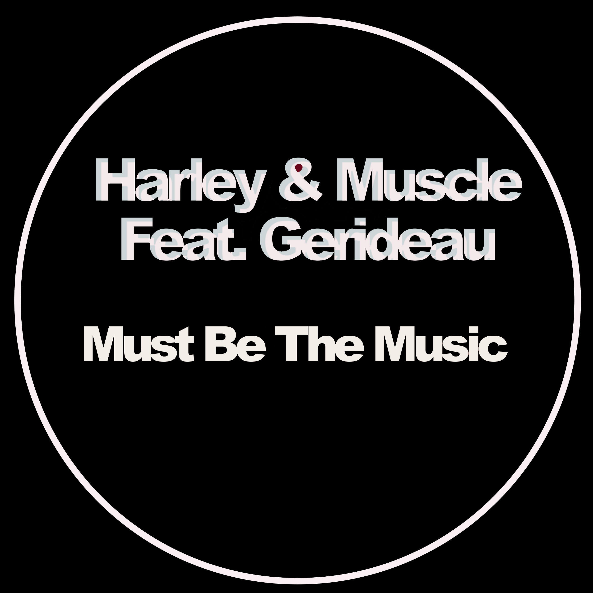 Релиз Must Be The Music