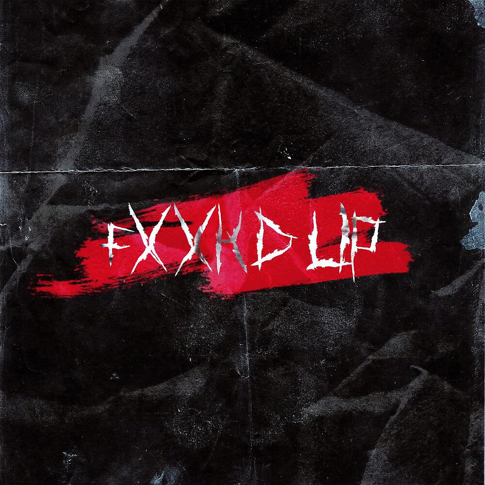 Релиз Fxxkd Up (Prod. By Chaz Guapo)