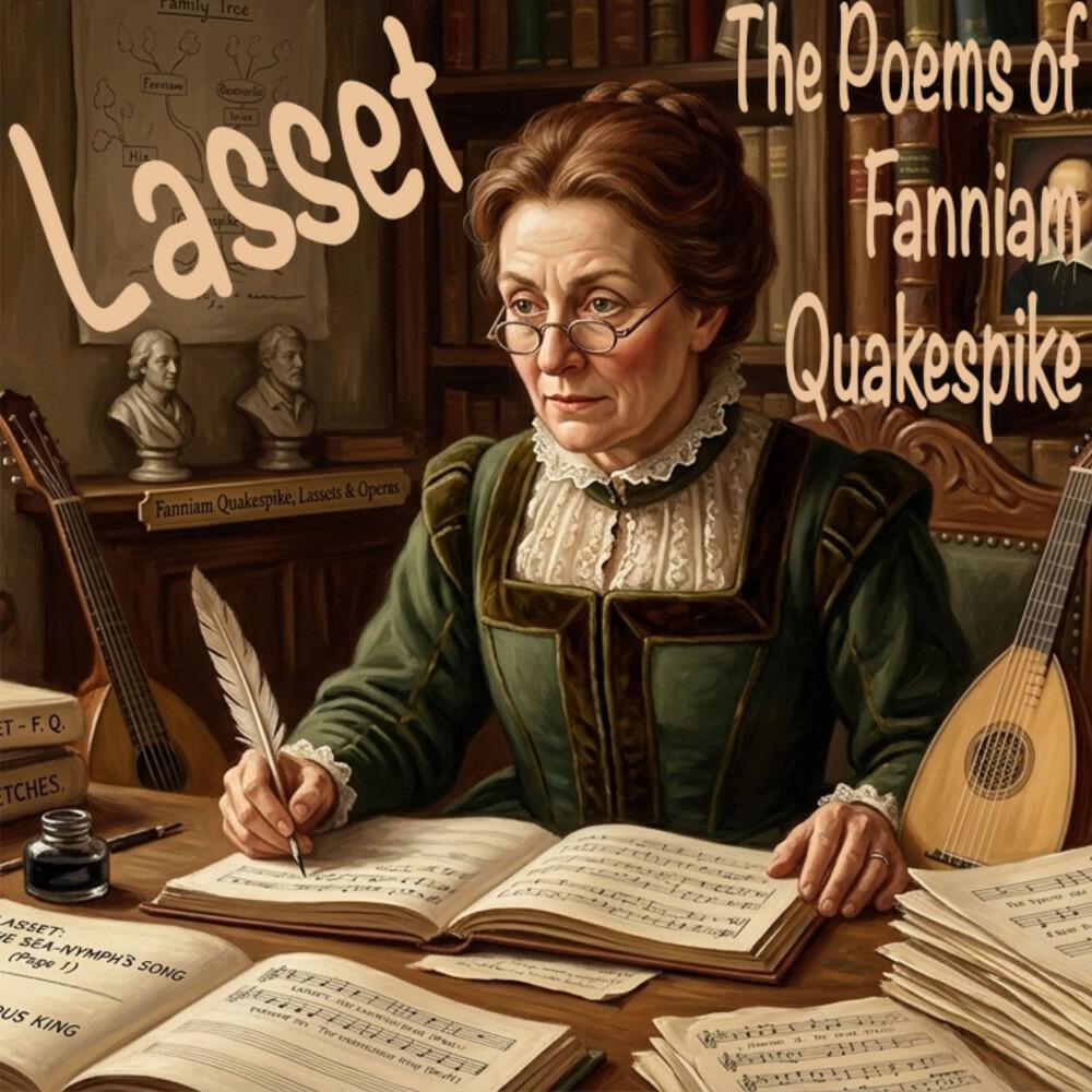 Релиз Lasset - The poems of Fanniam Quakespike