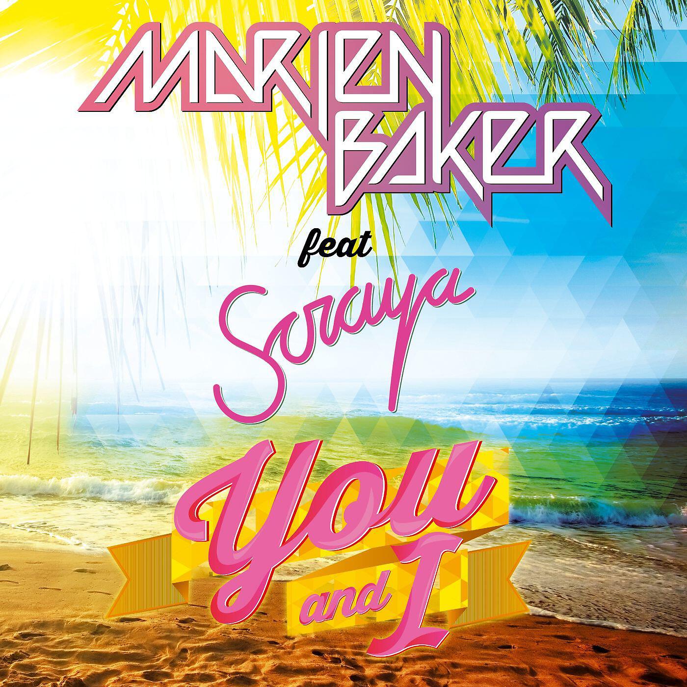 Релиз You and I (feat. Soraya)