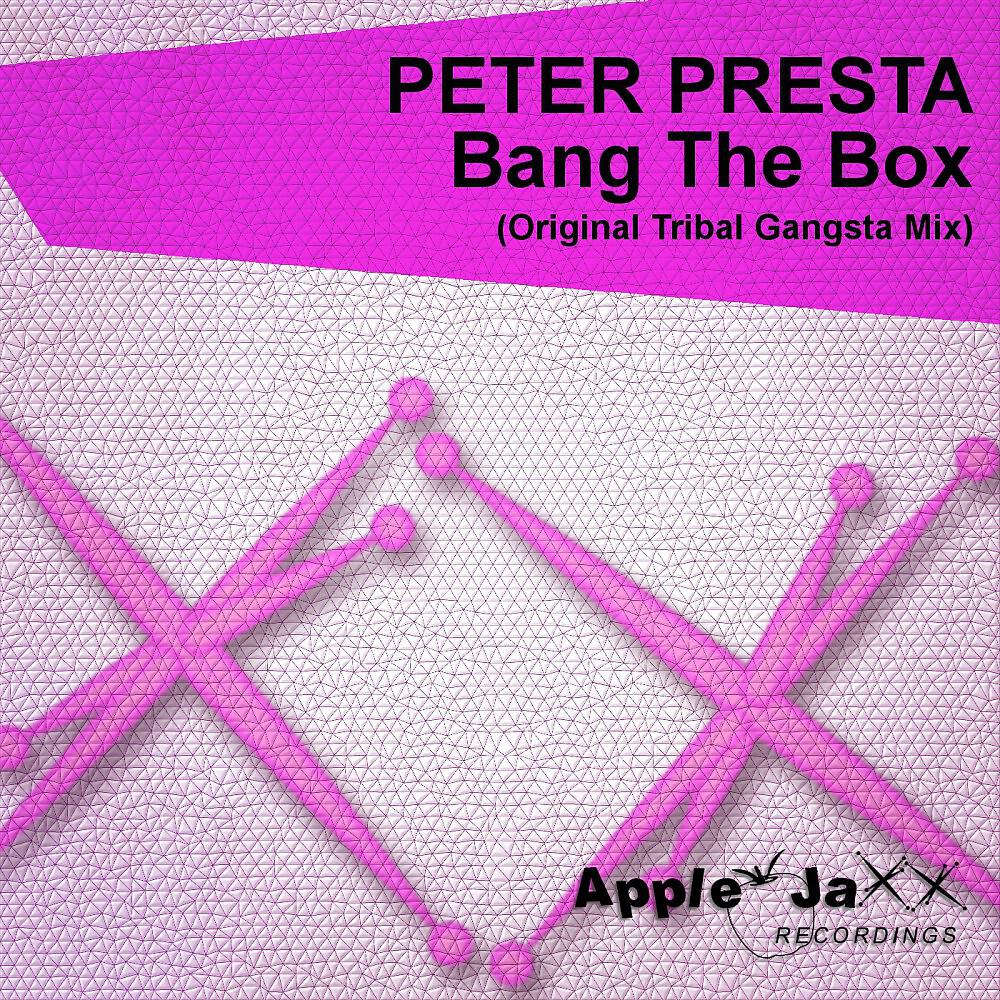 Релиз Bang the Box (Original Tribal Gangsta Mix)
