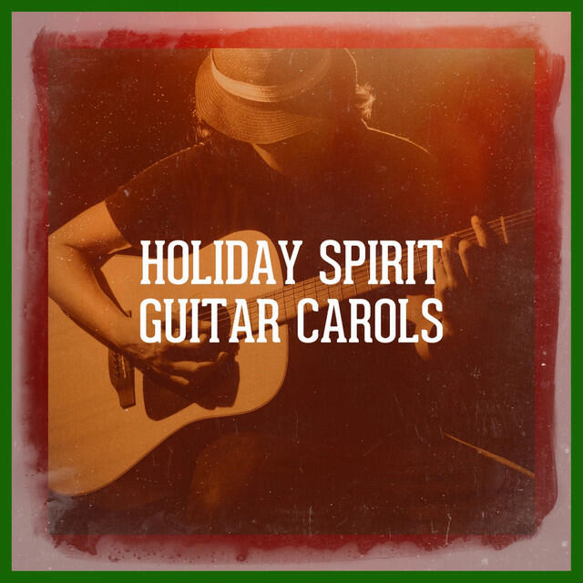 Релиз Holiday Spirit Guitar Carols