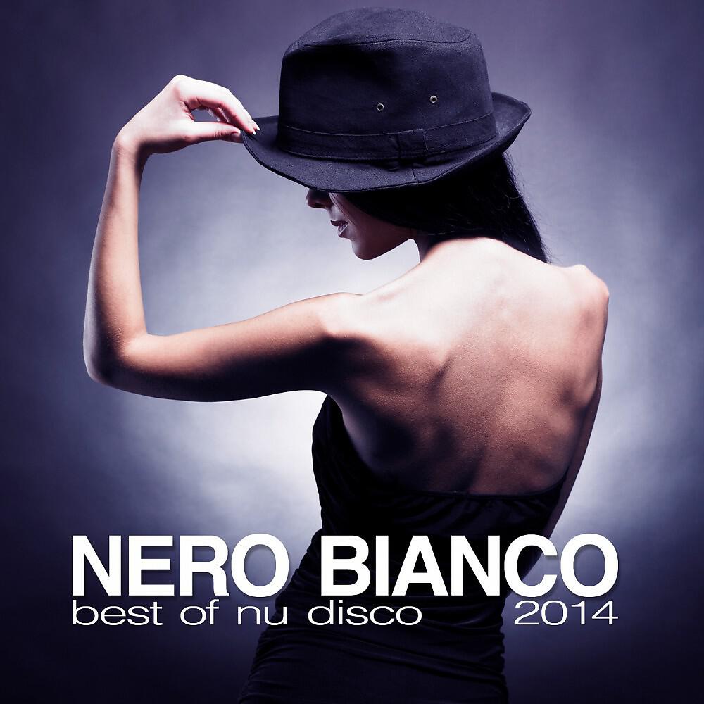 Релиз Nero Bianco - Best of Nu Disco 2014