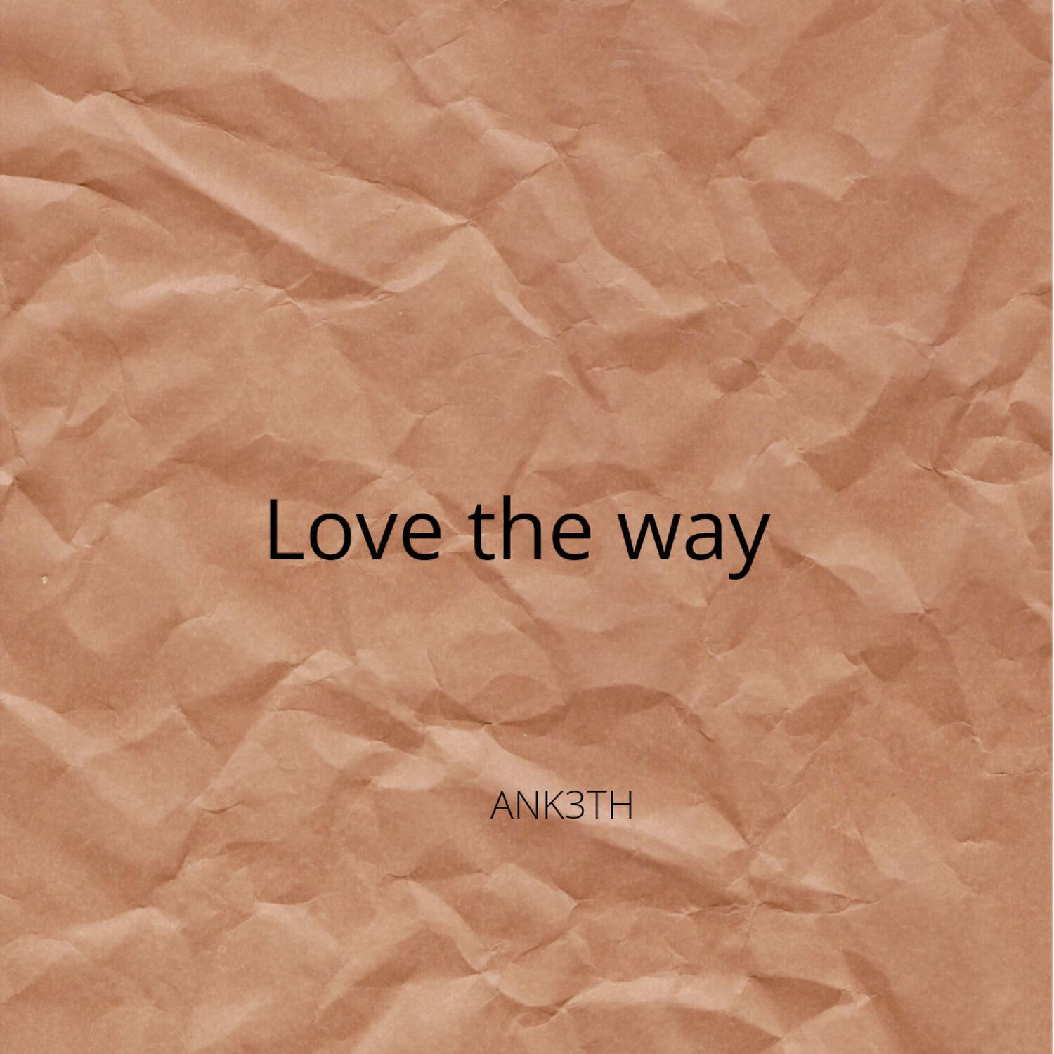 Релиз Love the Way