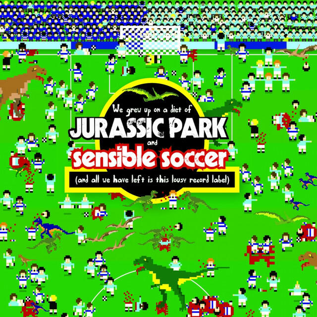 Релиз We Grew Up On a Diet of Jurassic Park and Sensible Soccer (And All We Have Left Is This Lousy Record Label)