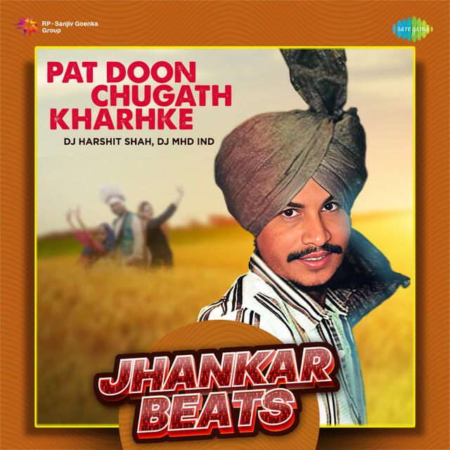 Релиз Pat Doon Chugath Kharhke (Jhankar Beats)