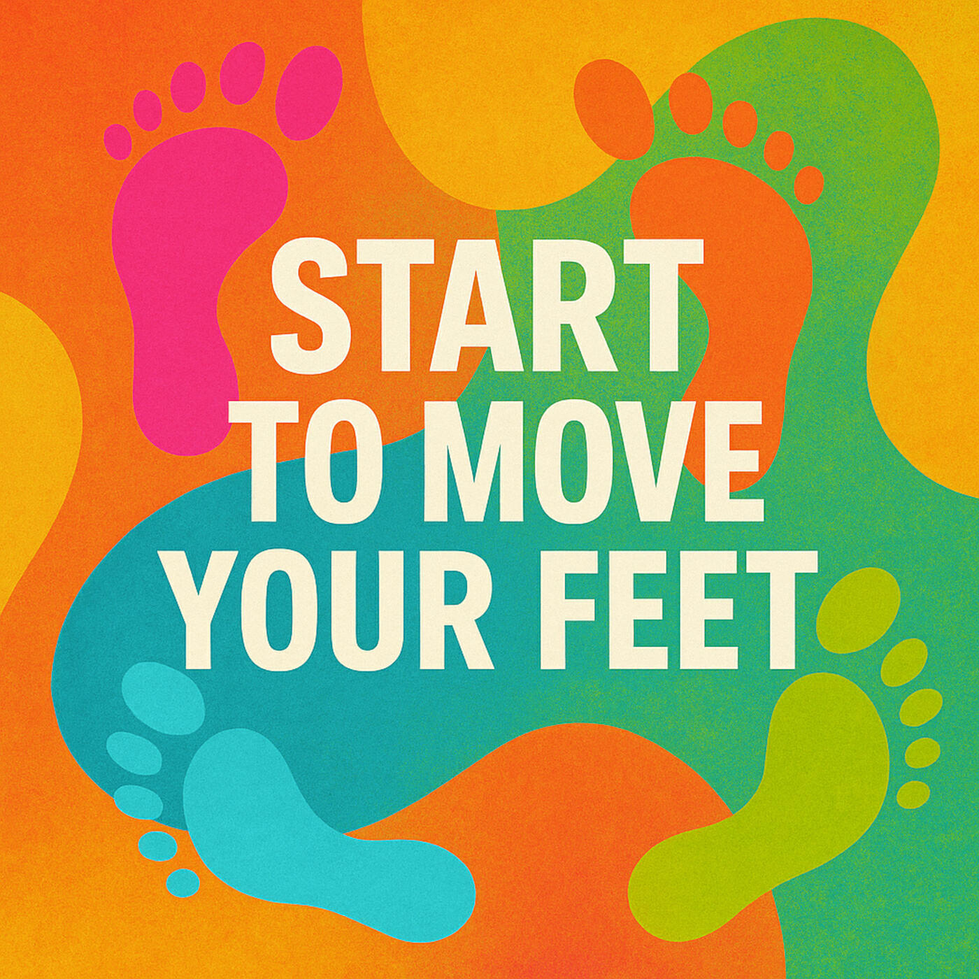 Постер альбома Start to Move Your Feet