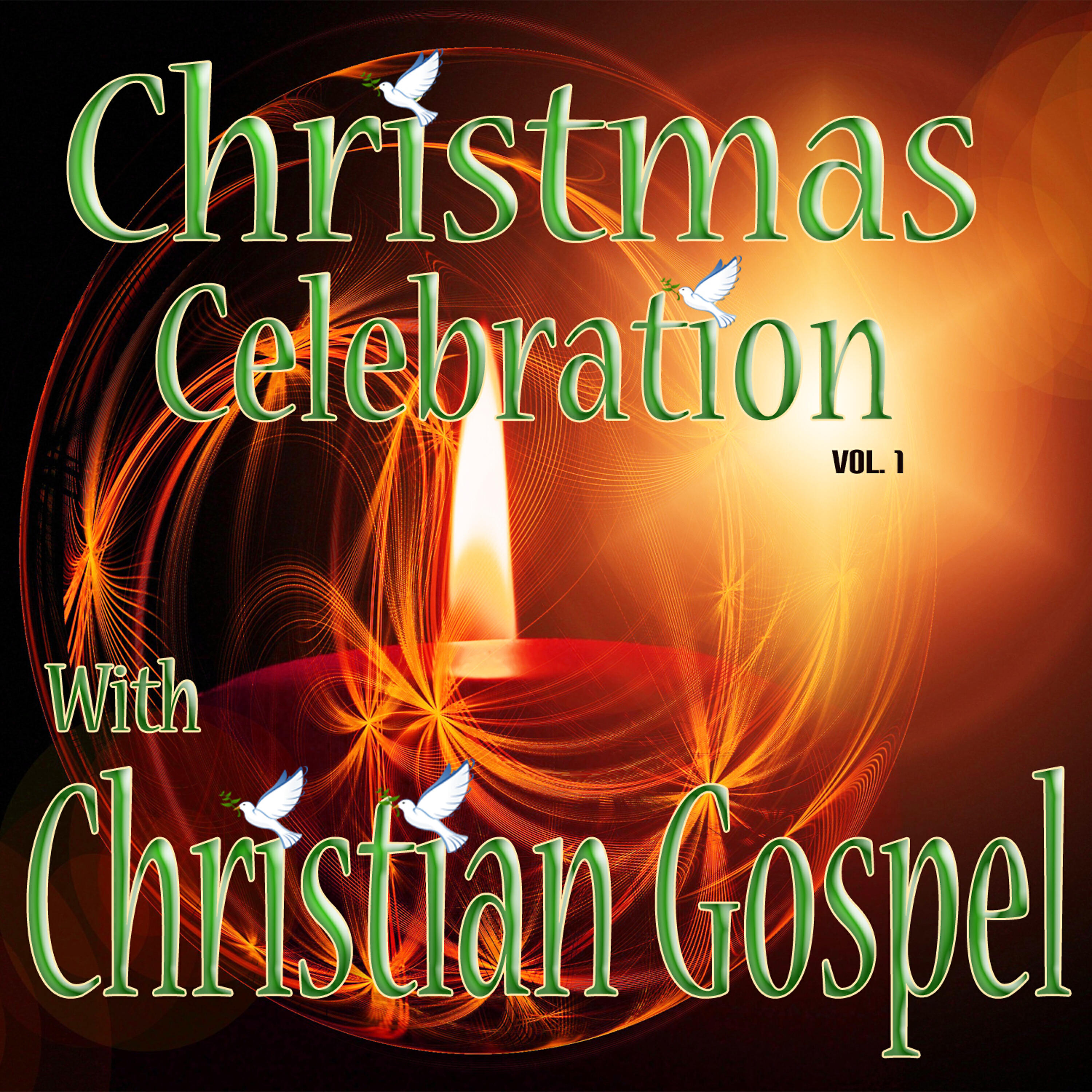 Релиз Christmas Celebration with Christian Gospel, Vol. 1