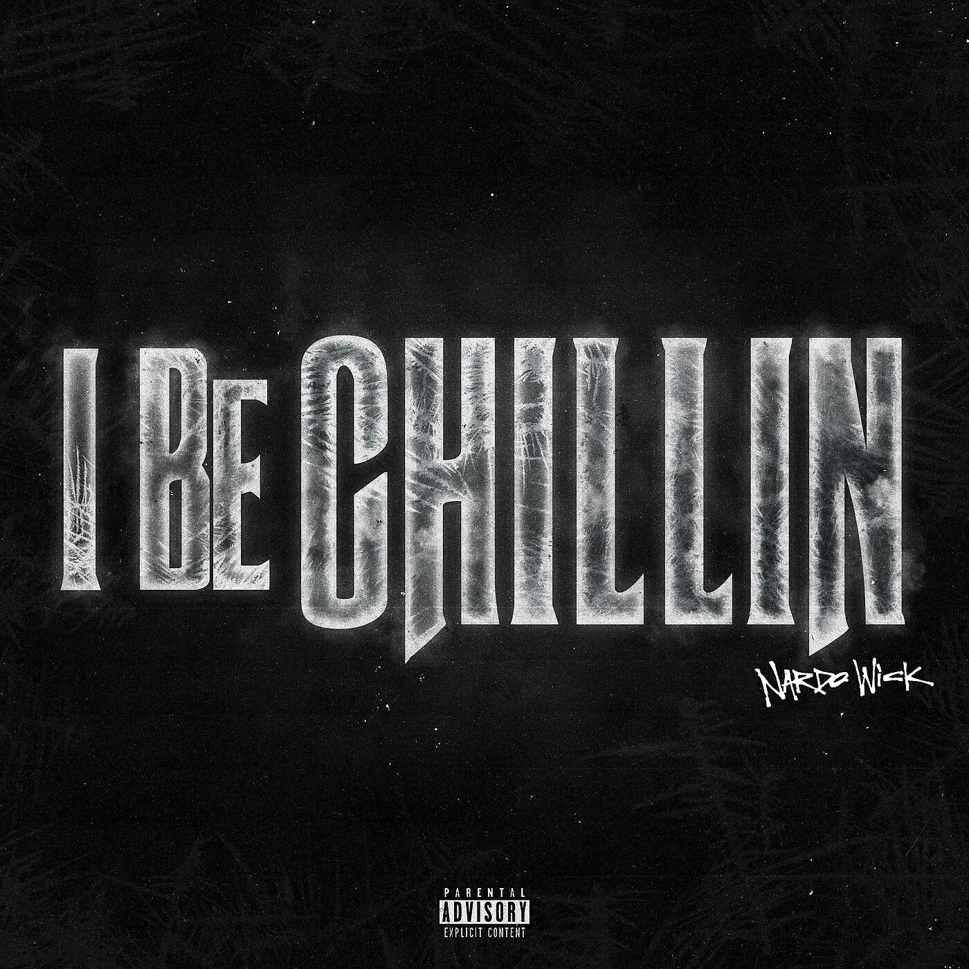Релиз I Be Chillin
