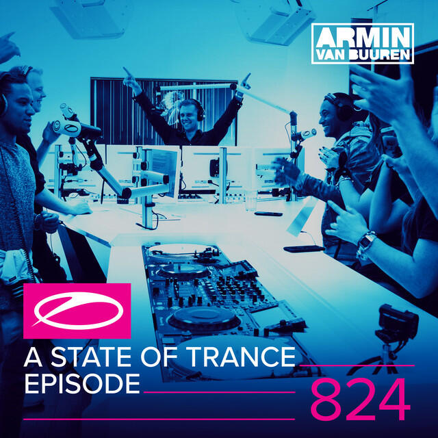 Релиз A State Of Trance Episode 824