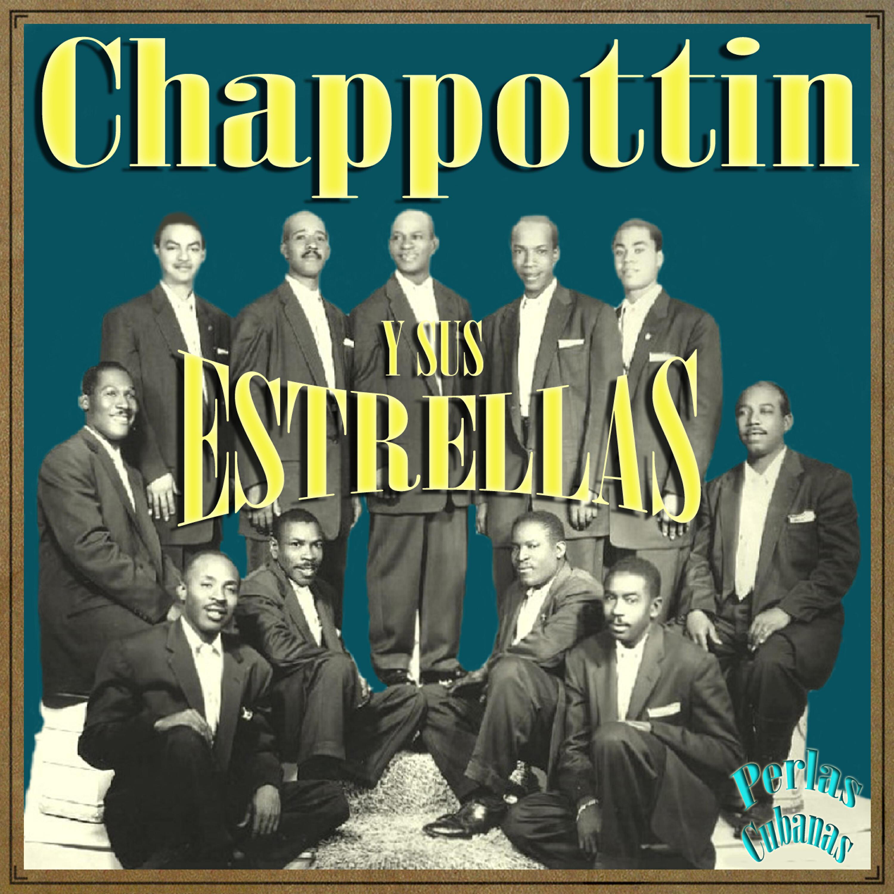 Релиз Perlas Cubanas: Chappottin y Sus Estrellas