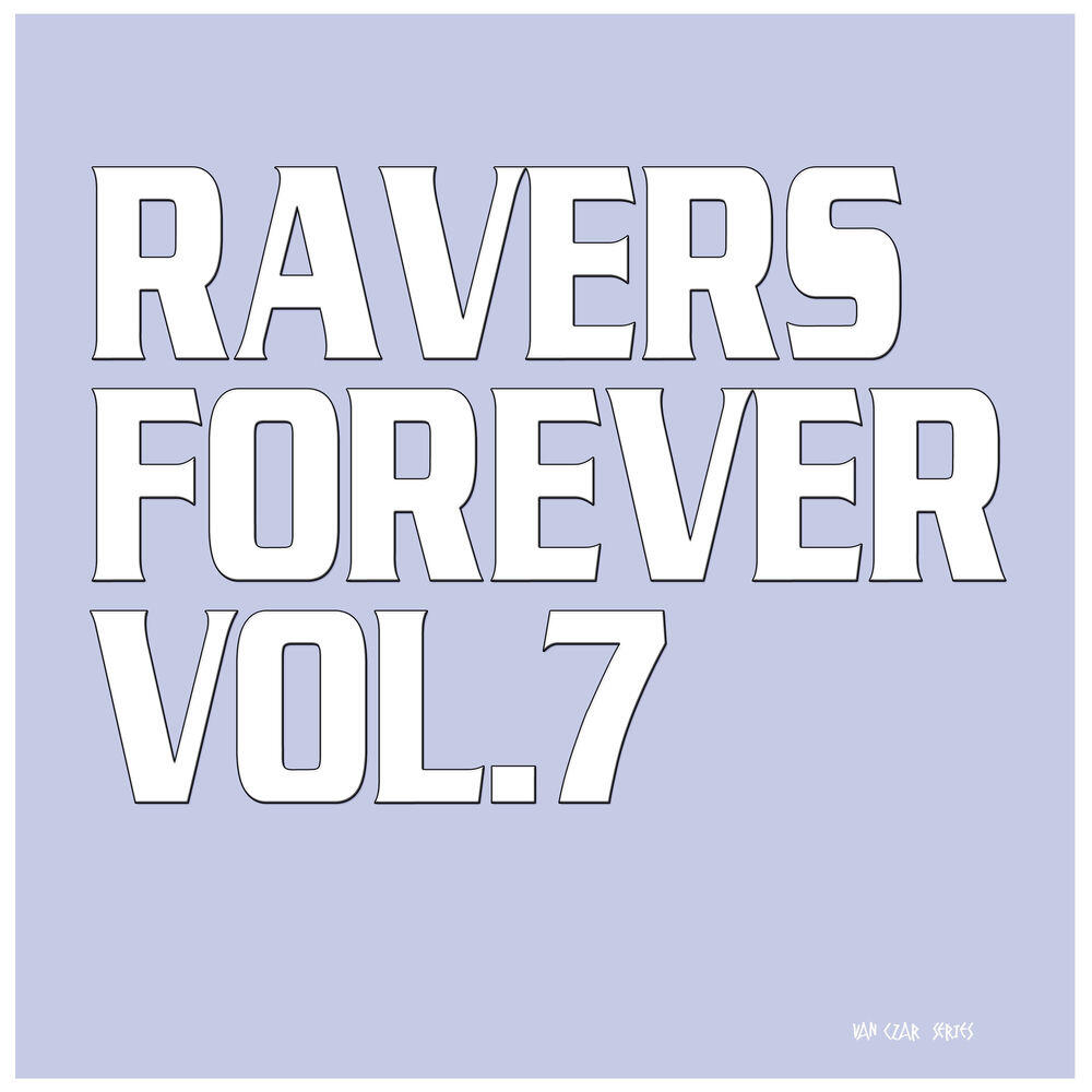 Релиз Ravers Forever, Vol. 7