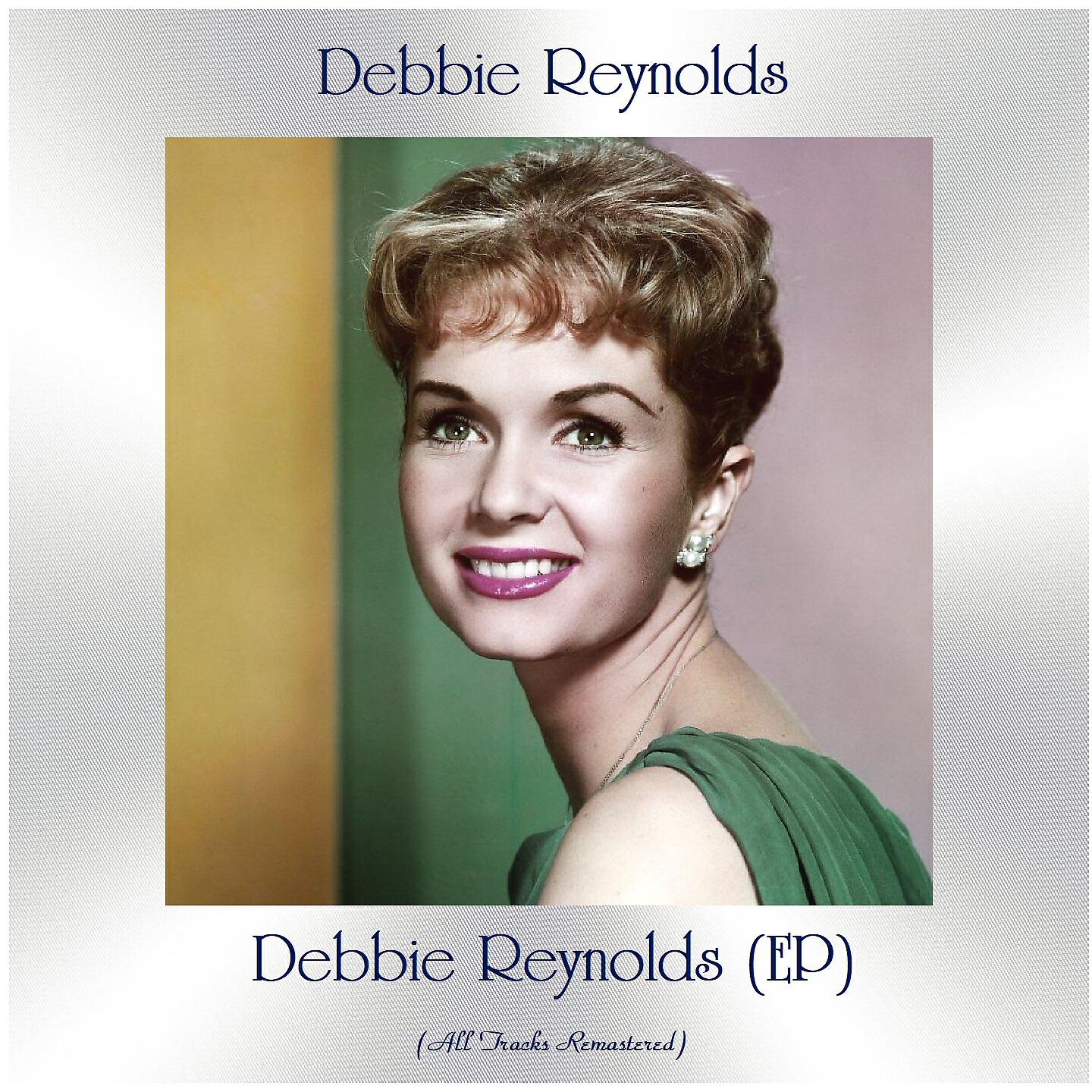 Релиз Debbie Reynolds (EP)
