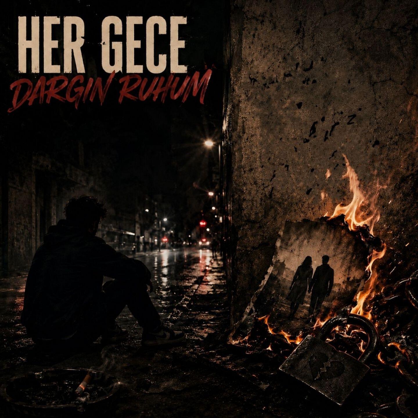 Релиз Her Gece Dargın Ruhum