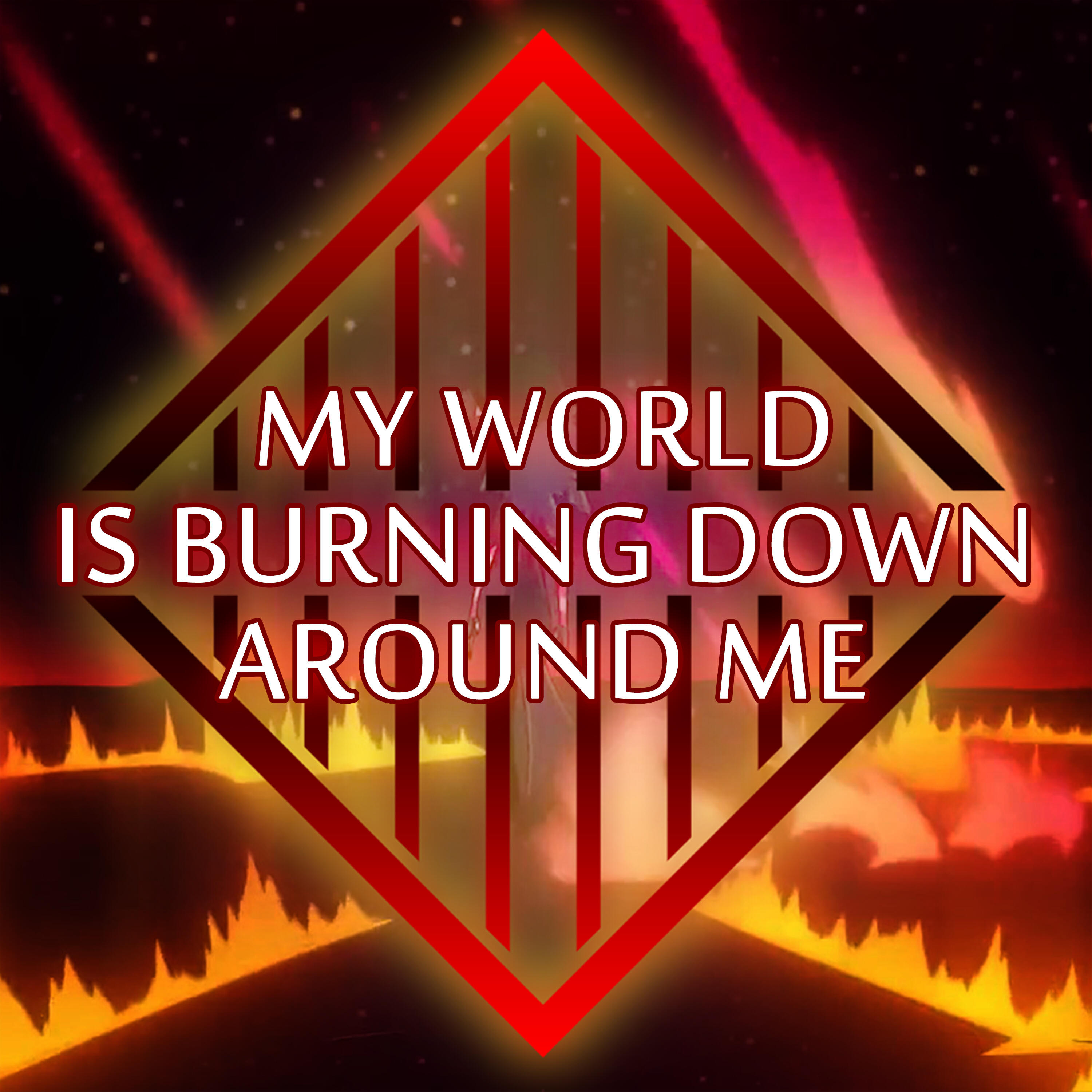 Релиз My World Is Burning Down Around Me