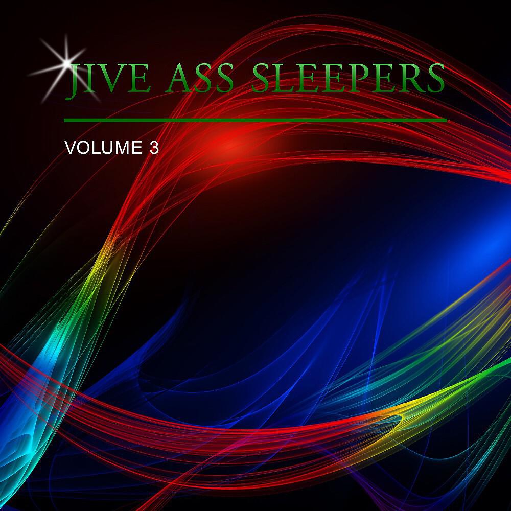 Релиз Jive Ass Sleepers Vol. 3