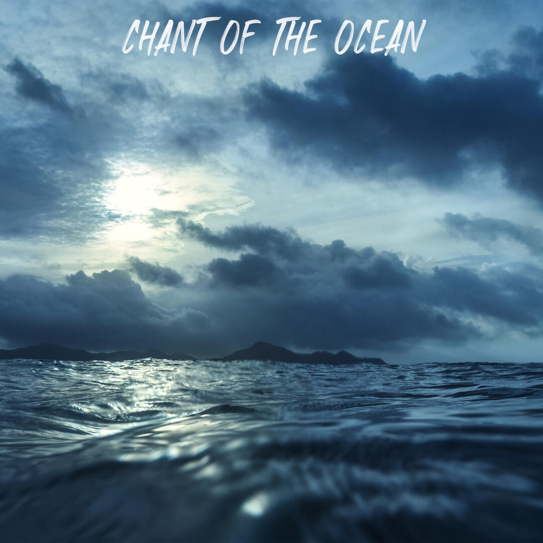 Релиз Chant of the Ocean
