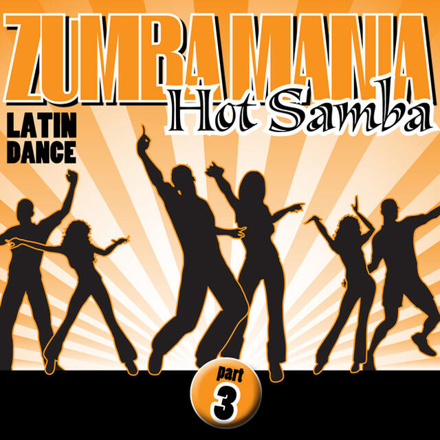 Релиз Zumbamania, Hot Samba Latin Dance, Part 3
