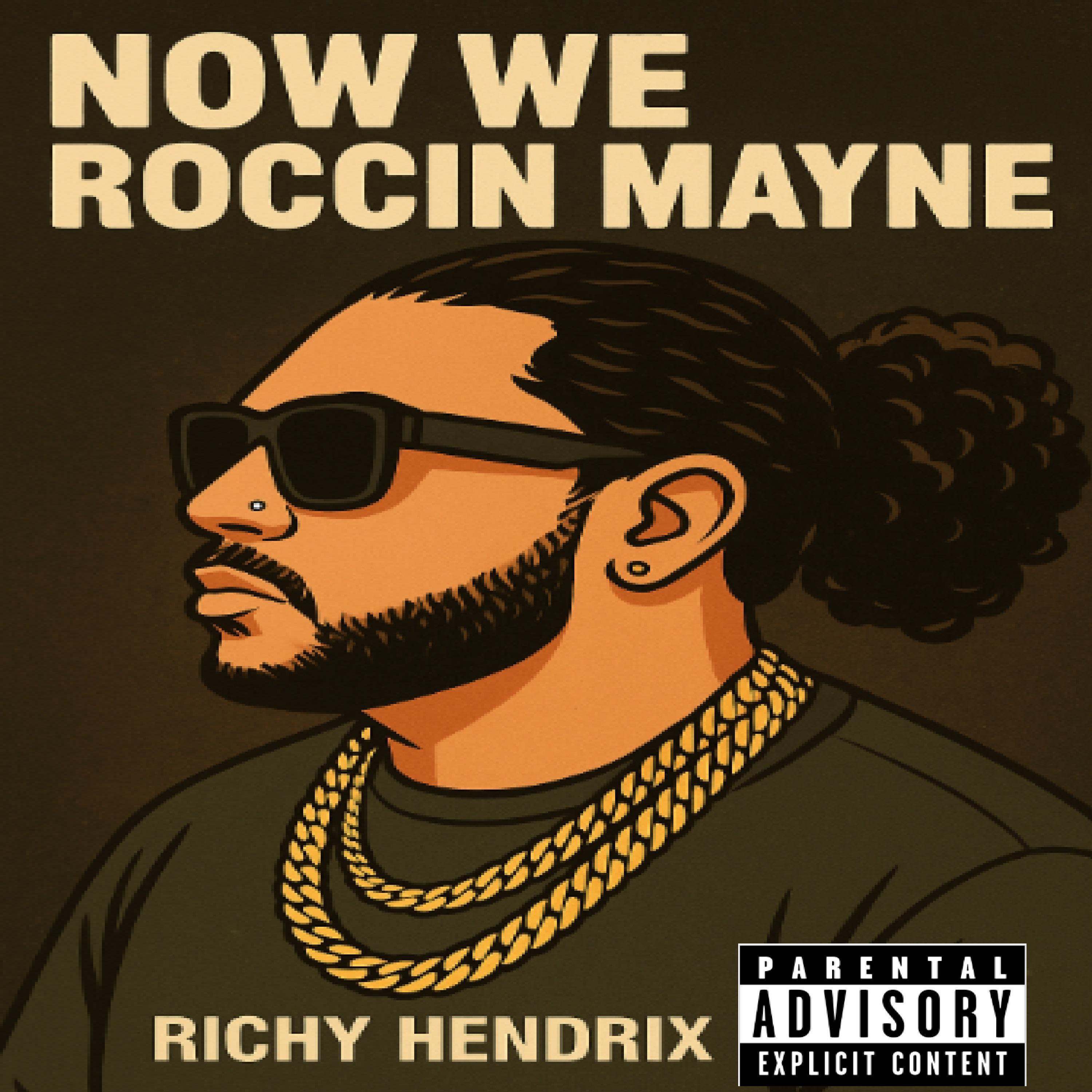 Релиз Now we roccin mayne