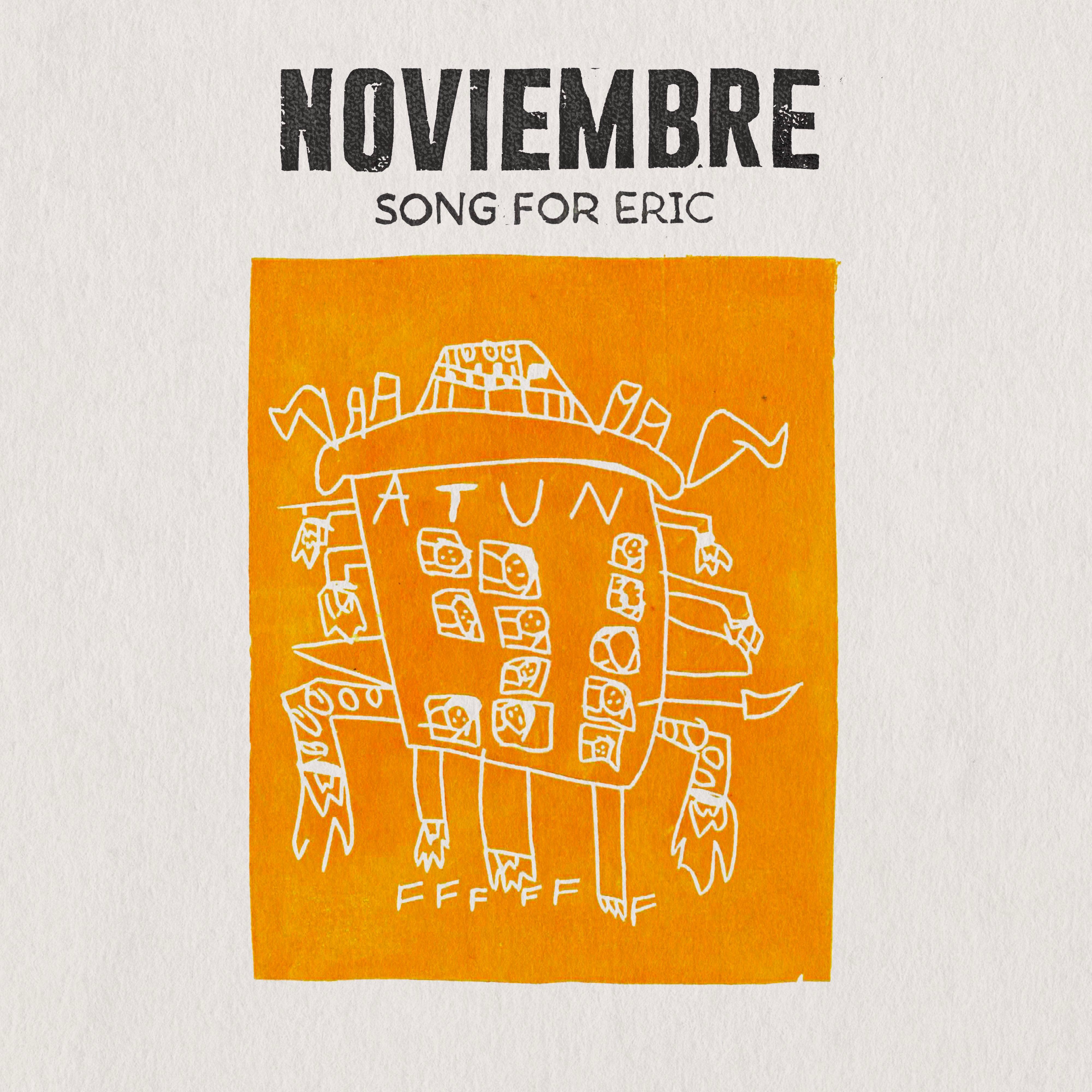 Релиз Noviembre: Song for Eric