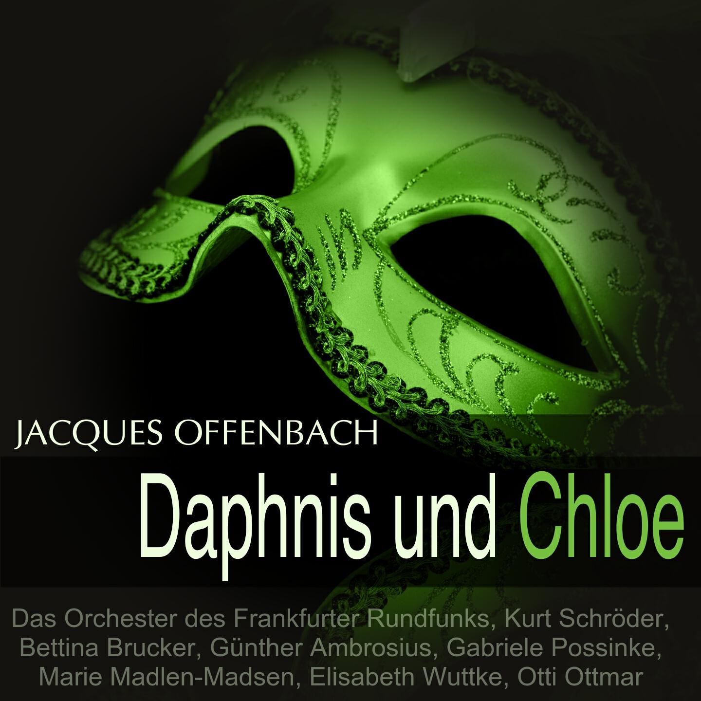 Das Orchester des Frankfurter Rundfunks, Kurt Schröder, Bettina Brucker, Günther Ambrosius, Gabriele Possinke, Marie Madlen-Madsen, Elisabeth Wuttke, Otti Ottmar, Christa Moser, Sanders Schier - Daphnis und Chloe: 