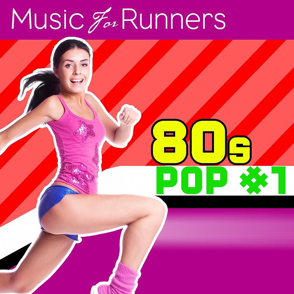 Релиз Music for Runners: 80S Pop #1