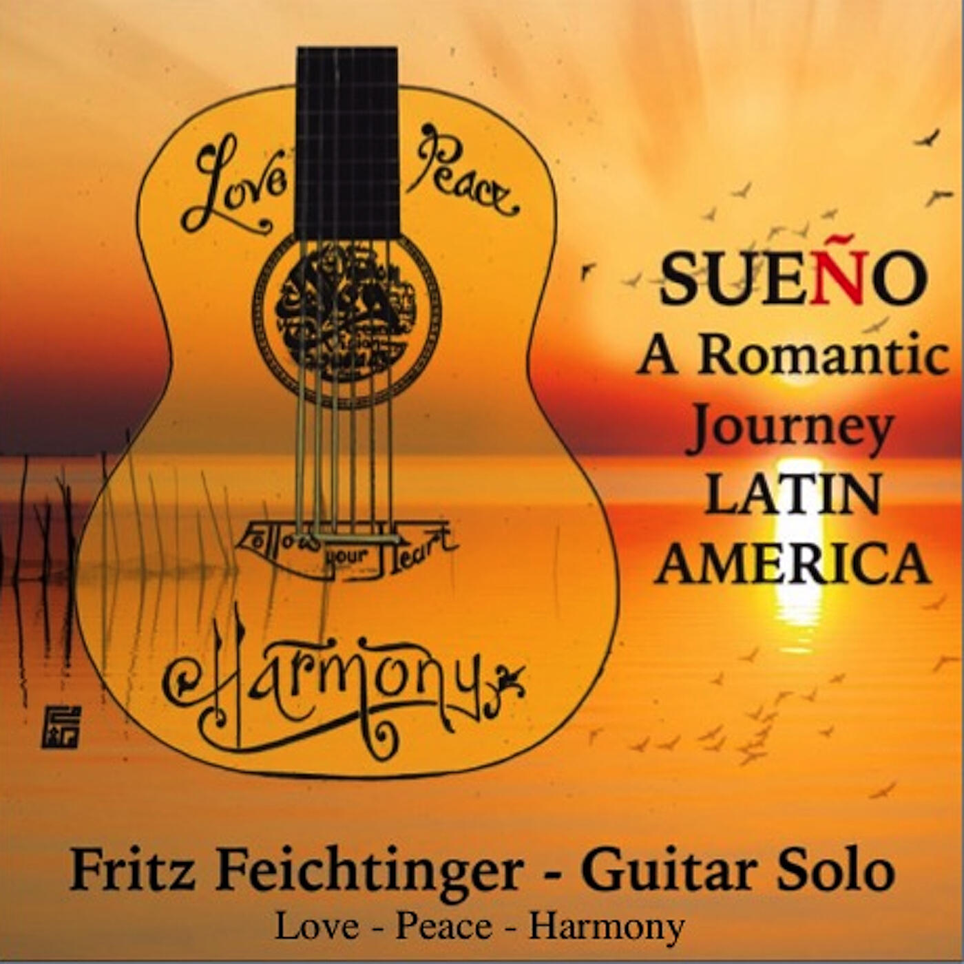 Релиз Sueño a Romantic Journey Latin America (Guitar Solo - Love Peace Harmony)