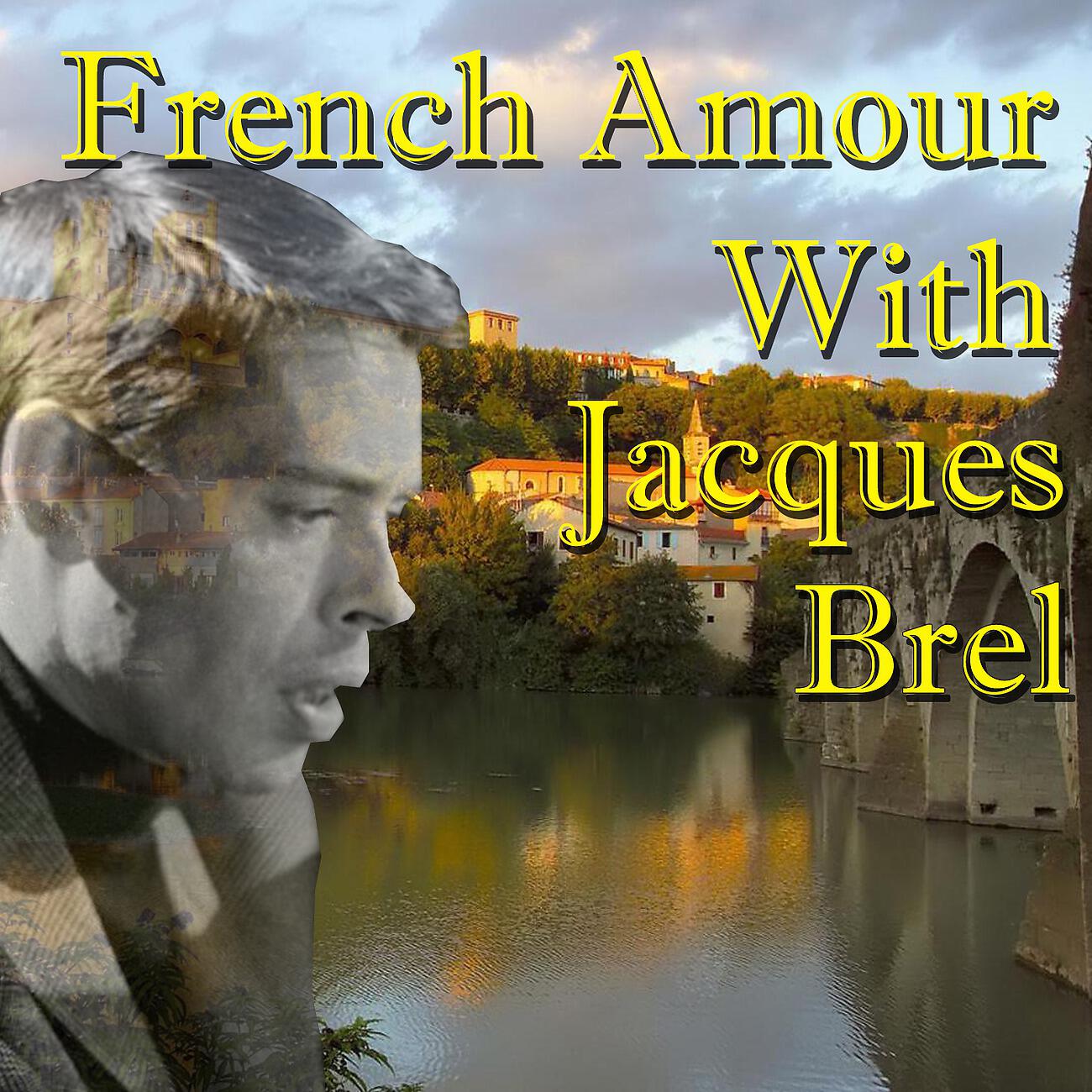 Релиз French Amour With Jacques Brel, Vol.2