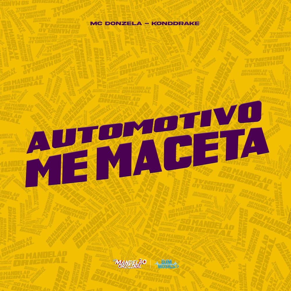 Релиз Automotivo Me Maceta