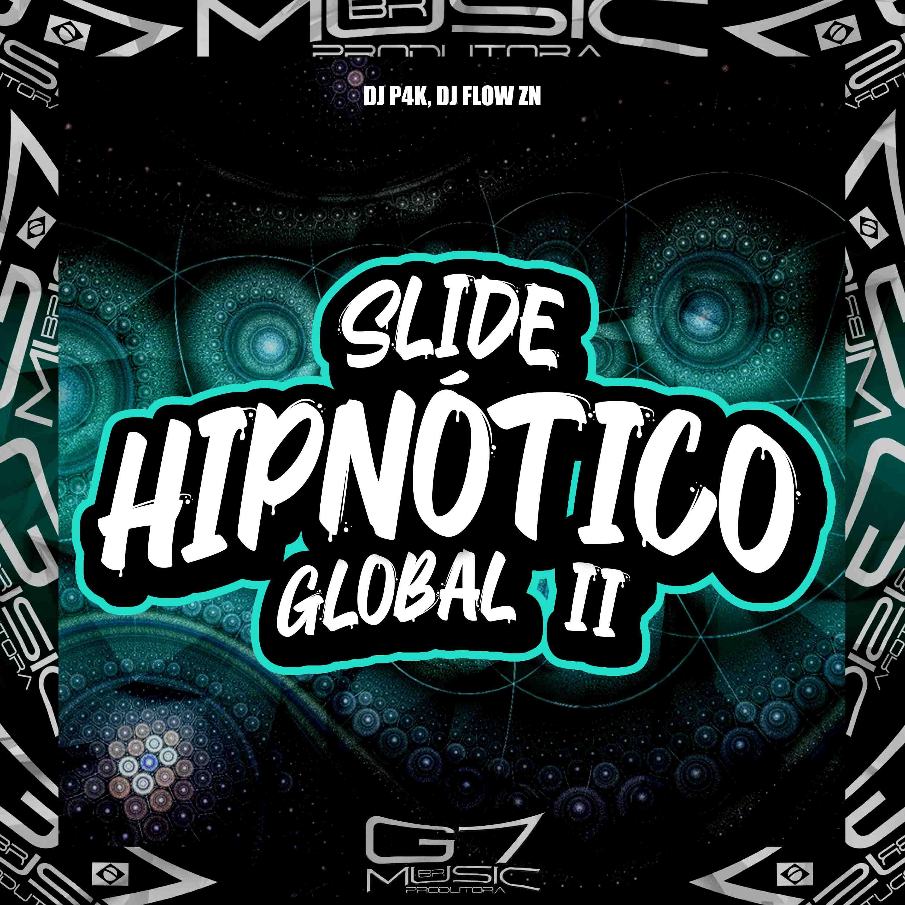 Скачать песню DJ P4K, DJ FLOW ZN, G7 MUSIC BR - Slide Hipnótico Global 2.0 бесплатно в MP3 для Android и iOS