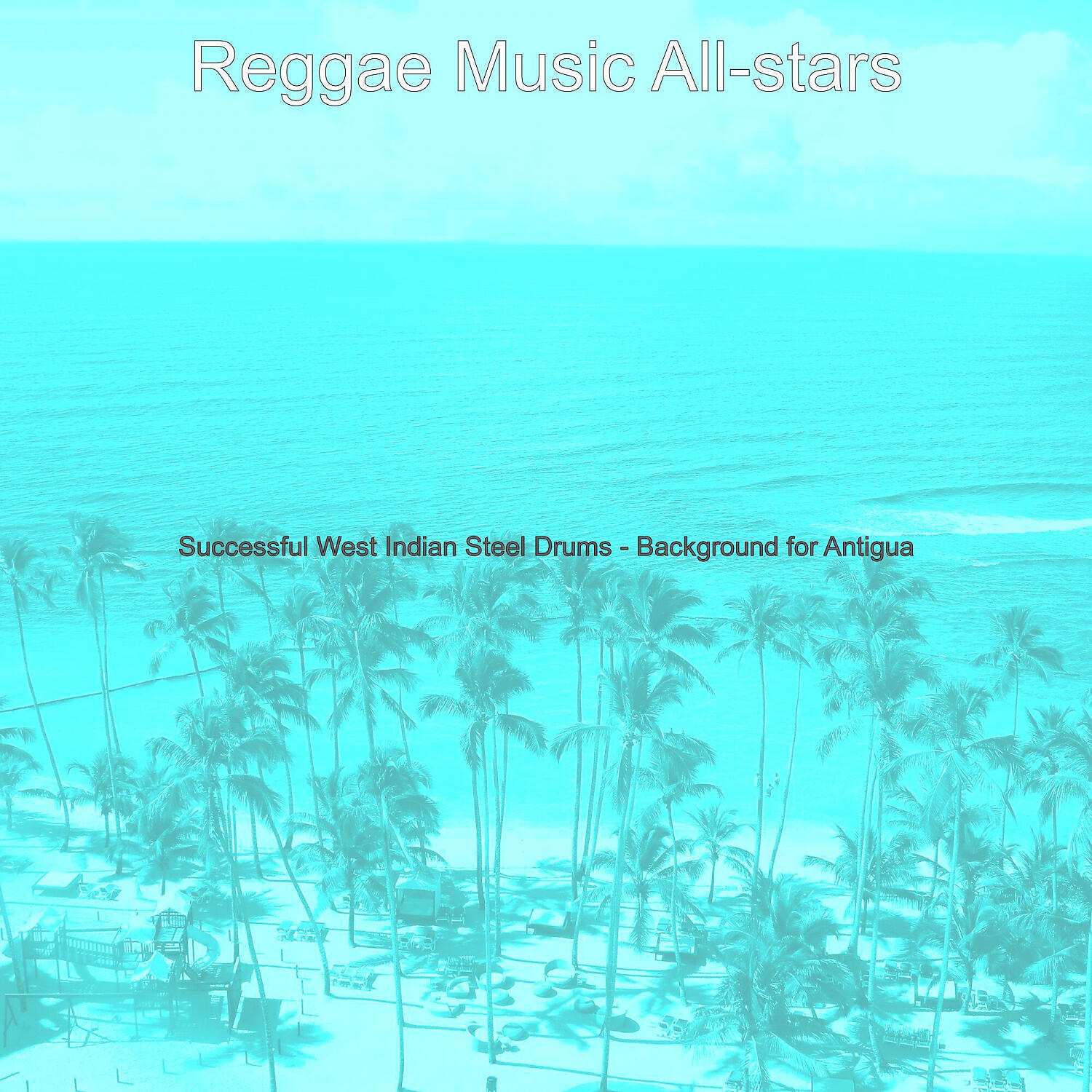 Релиз Successful West Indian Steel Drums - Background for Antigua