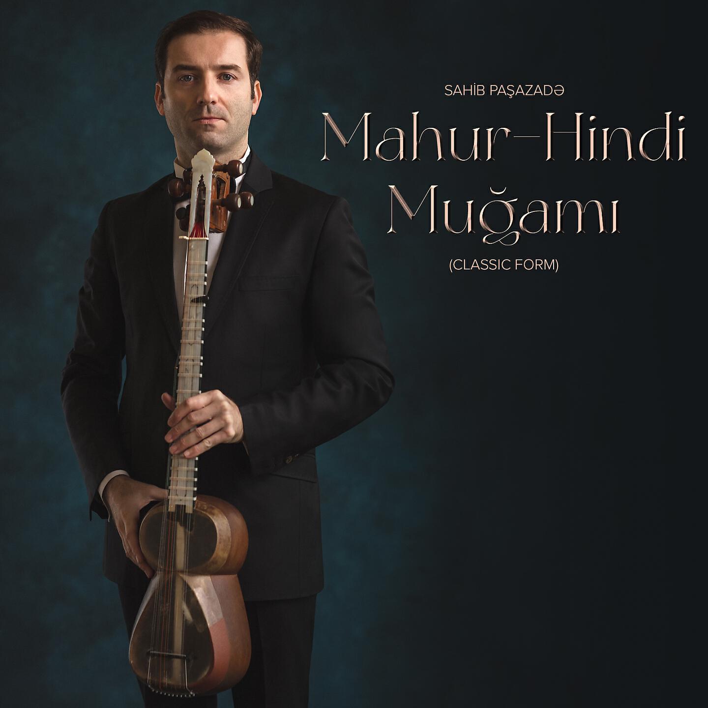 Релиз Mahur-Hindi Muğamı