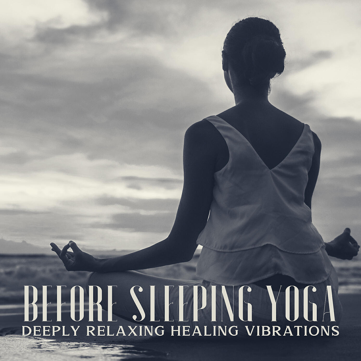 Релиз Before Sleeping Yoga - Deeply Relaxing Healing Vibrations for Deep Sleep, Meditation Music for Relax Mind Body, Reiki, Healing, Stress Relief