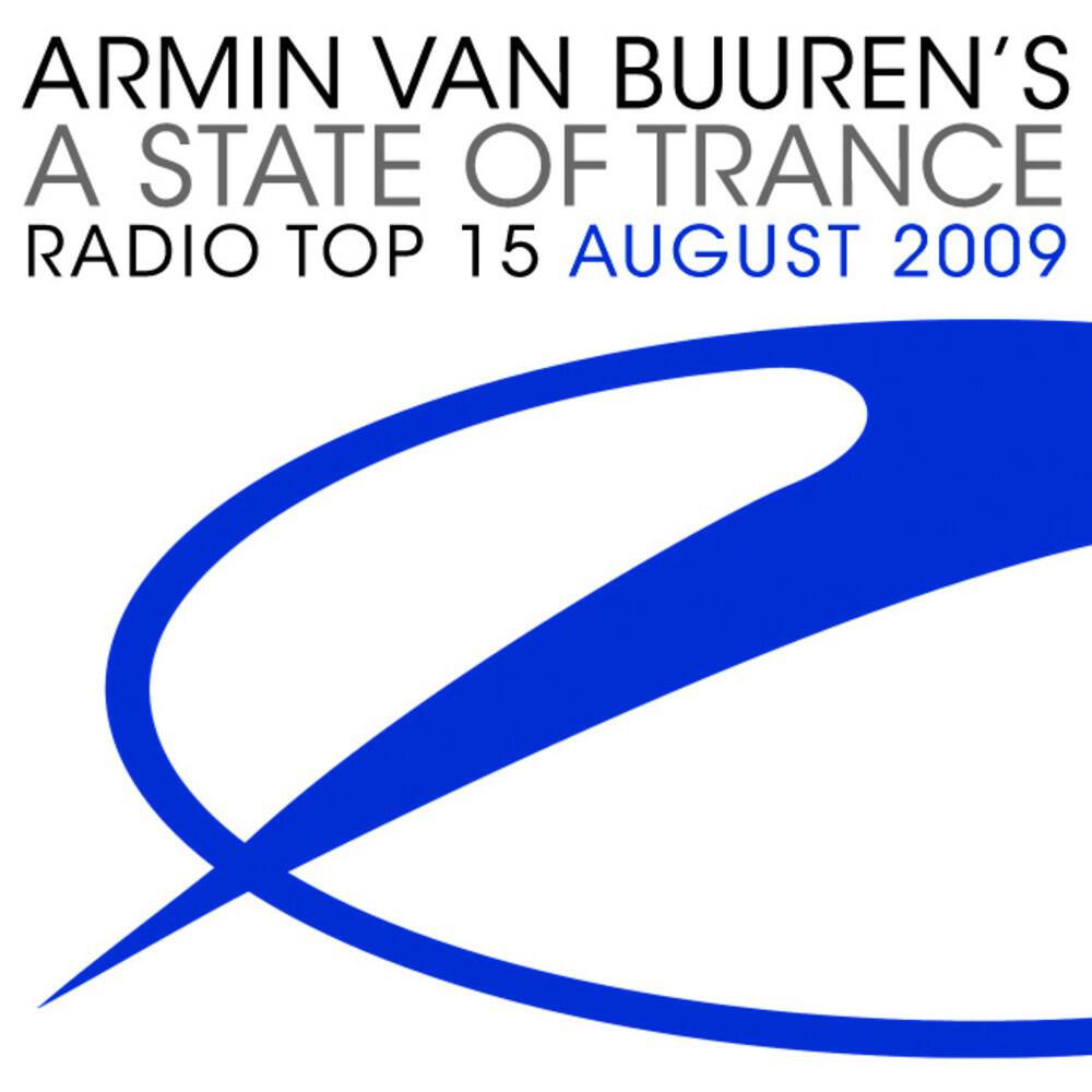 Релиз A State of Trance Radio Top 15 - August 2009 (Inlcuding Classic Bonus Track)
