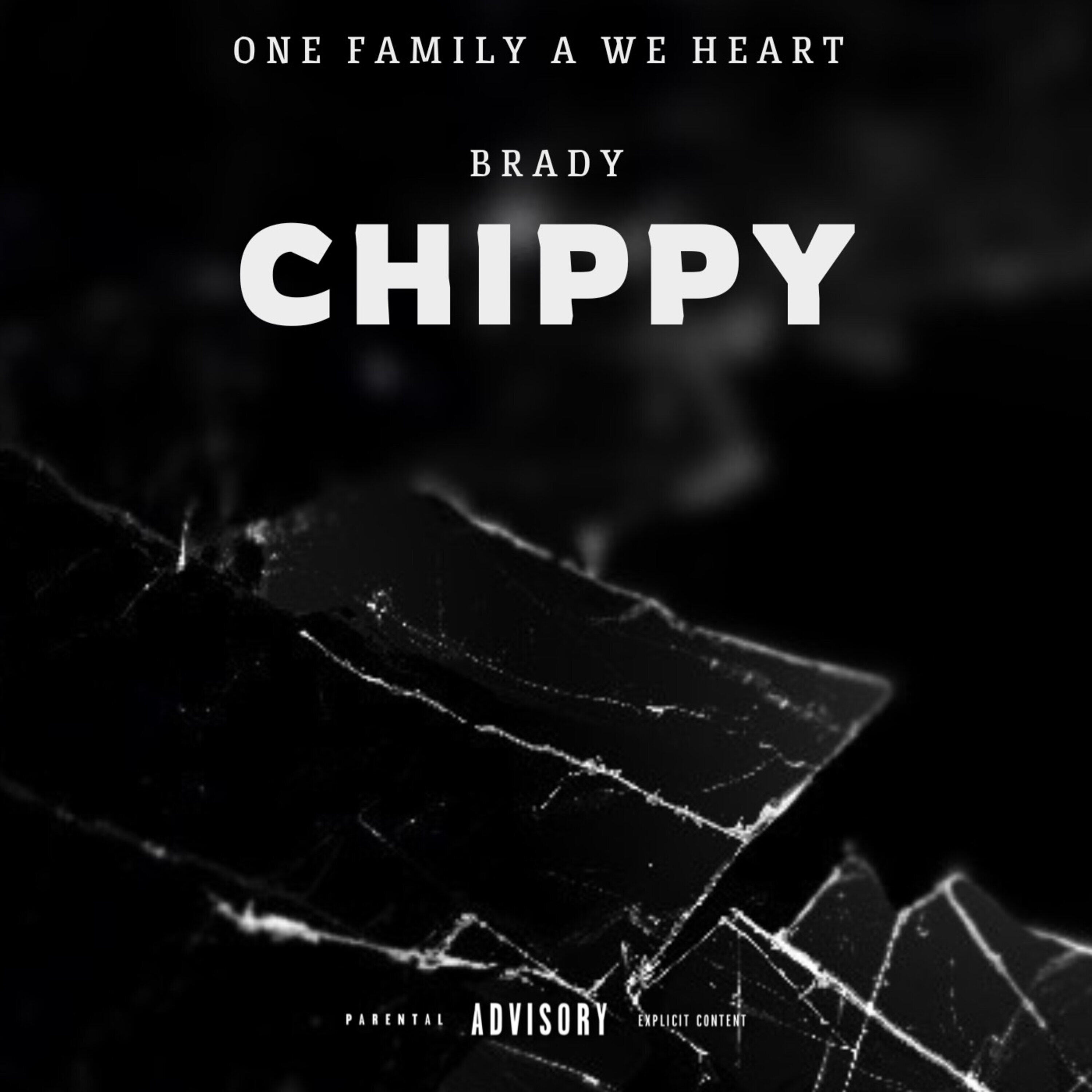 Скачать песню One Family A We Heart, Brady - Chippy бесплатно в MP3 для Android и iOS