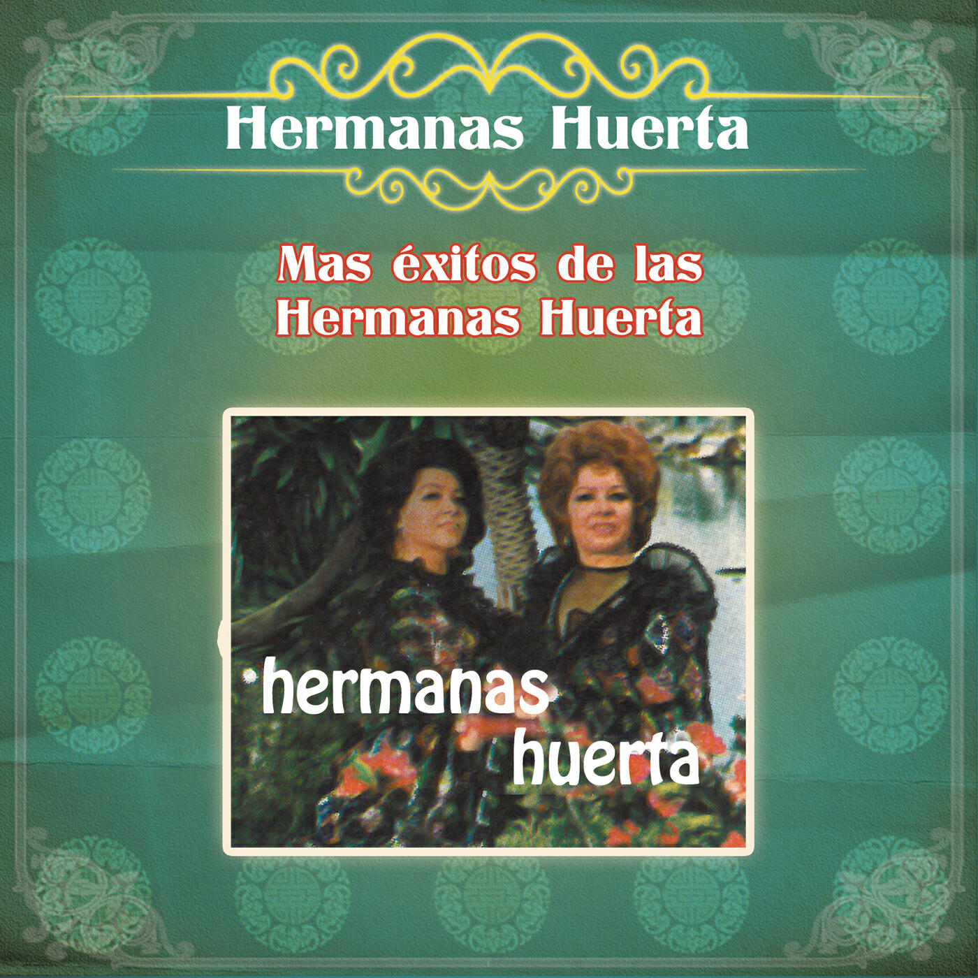 Релиз Más Éxitos de las Hermanas Huerta
