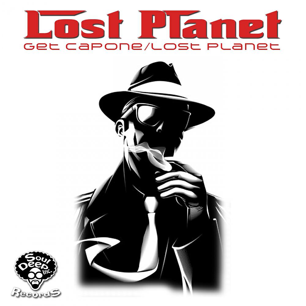 Постер альбома Get Capone / Lost Planet