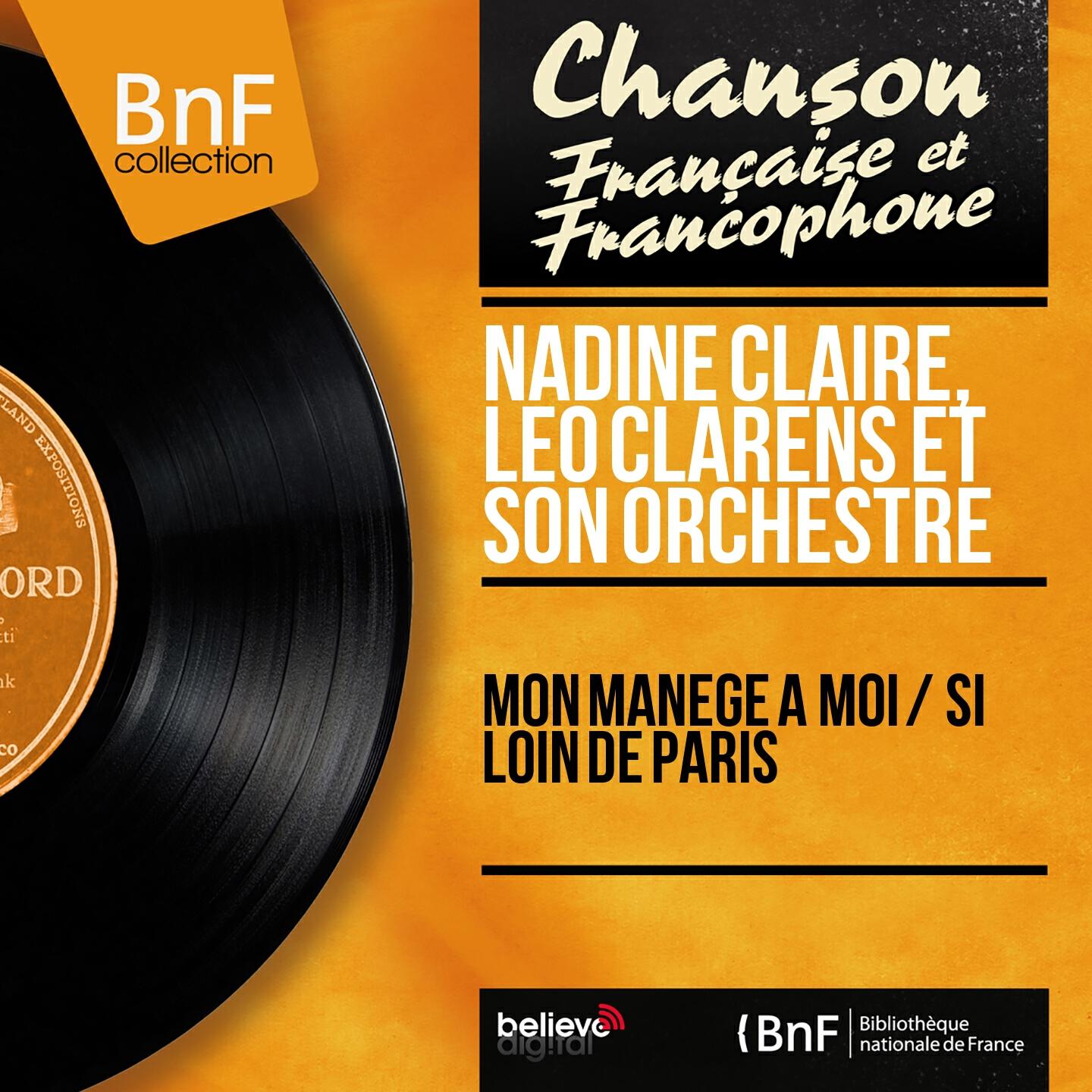 Релиз Mon manège à moi / Si loin de Paris (Mono Version)