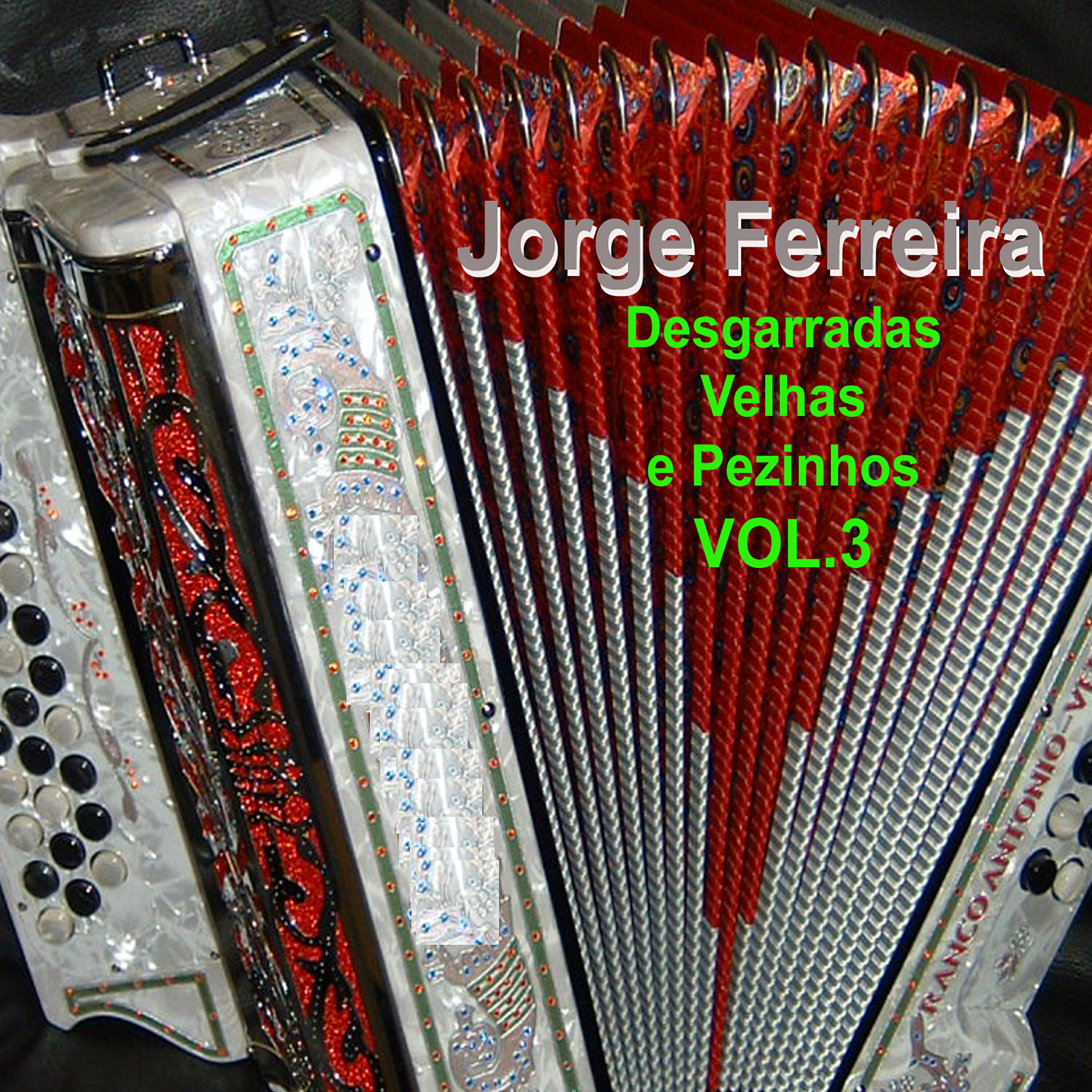 Релиз Desgarradas Velhas e Pezinhos, Vol. 3