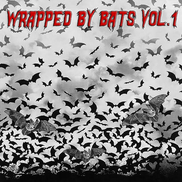 Релиз Wrapped By Bats, Vol.1