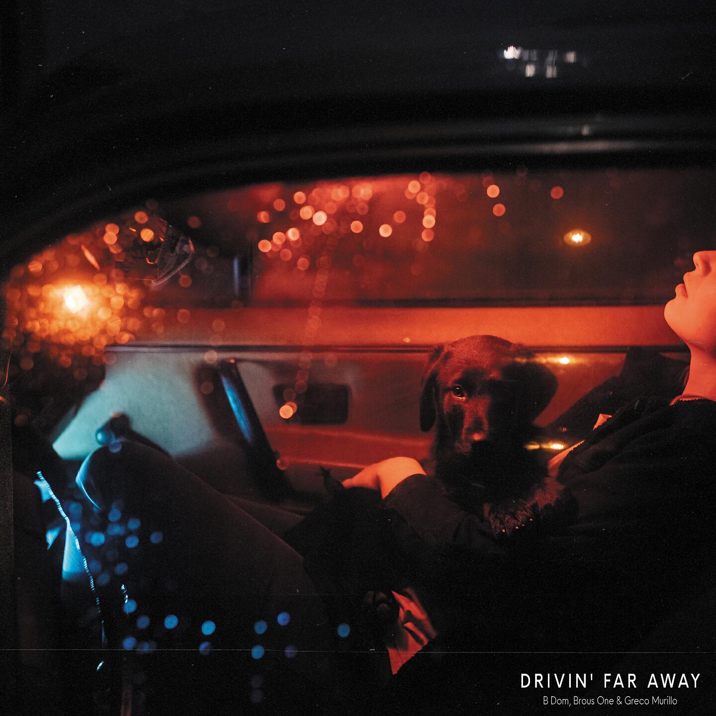 Релиз Drivin' Far Away