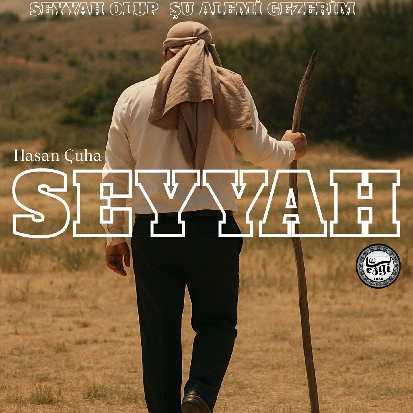 Постер альбома Seyyah Olup Şu Alemi Gezerim