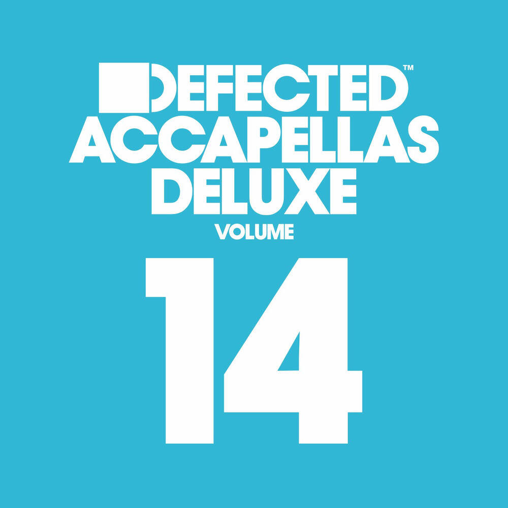 Релиз Defected Accapellas Deluxe, Vol. 14
