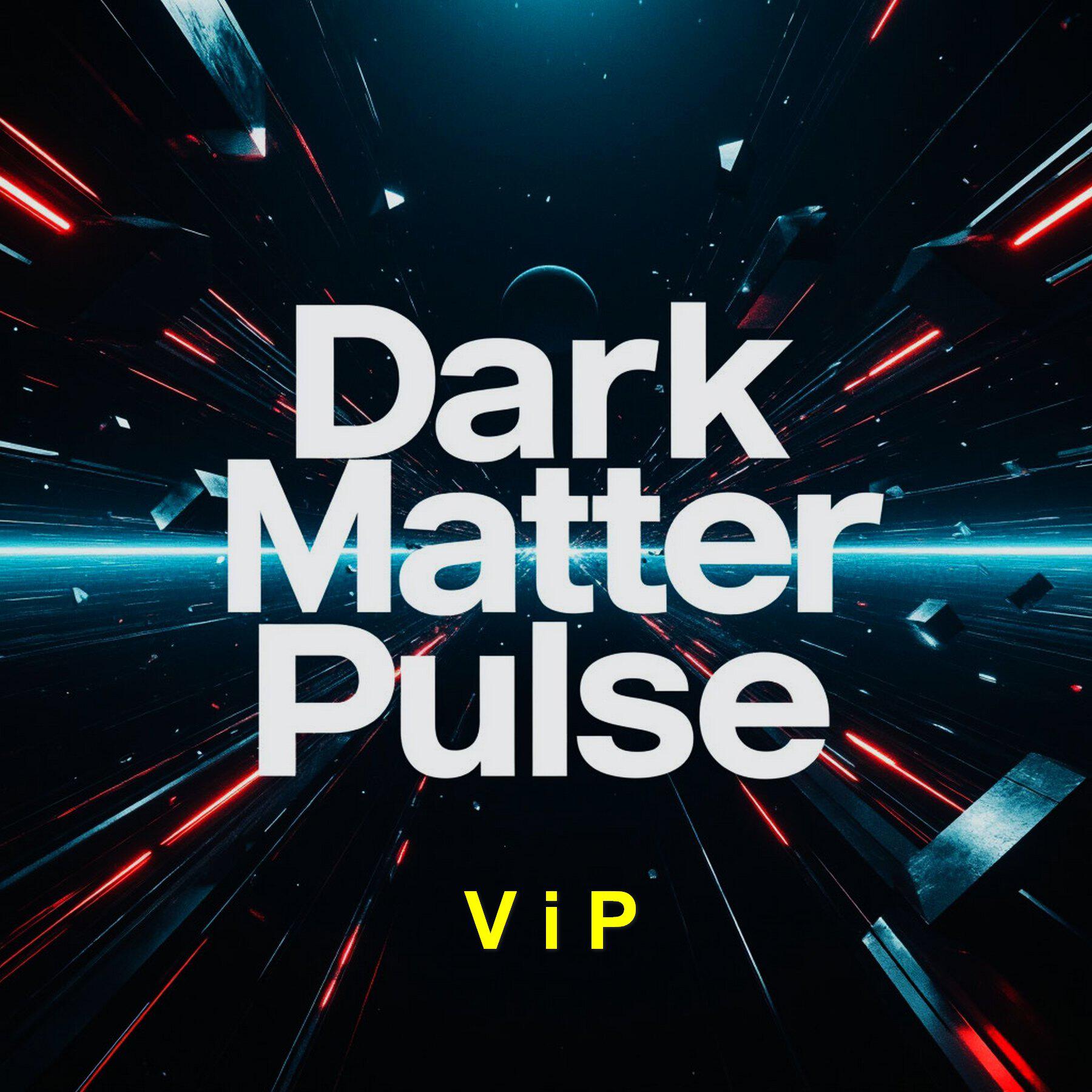 Релиз Dark Matter Pulse (VIP)