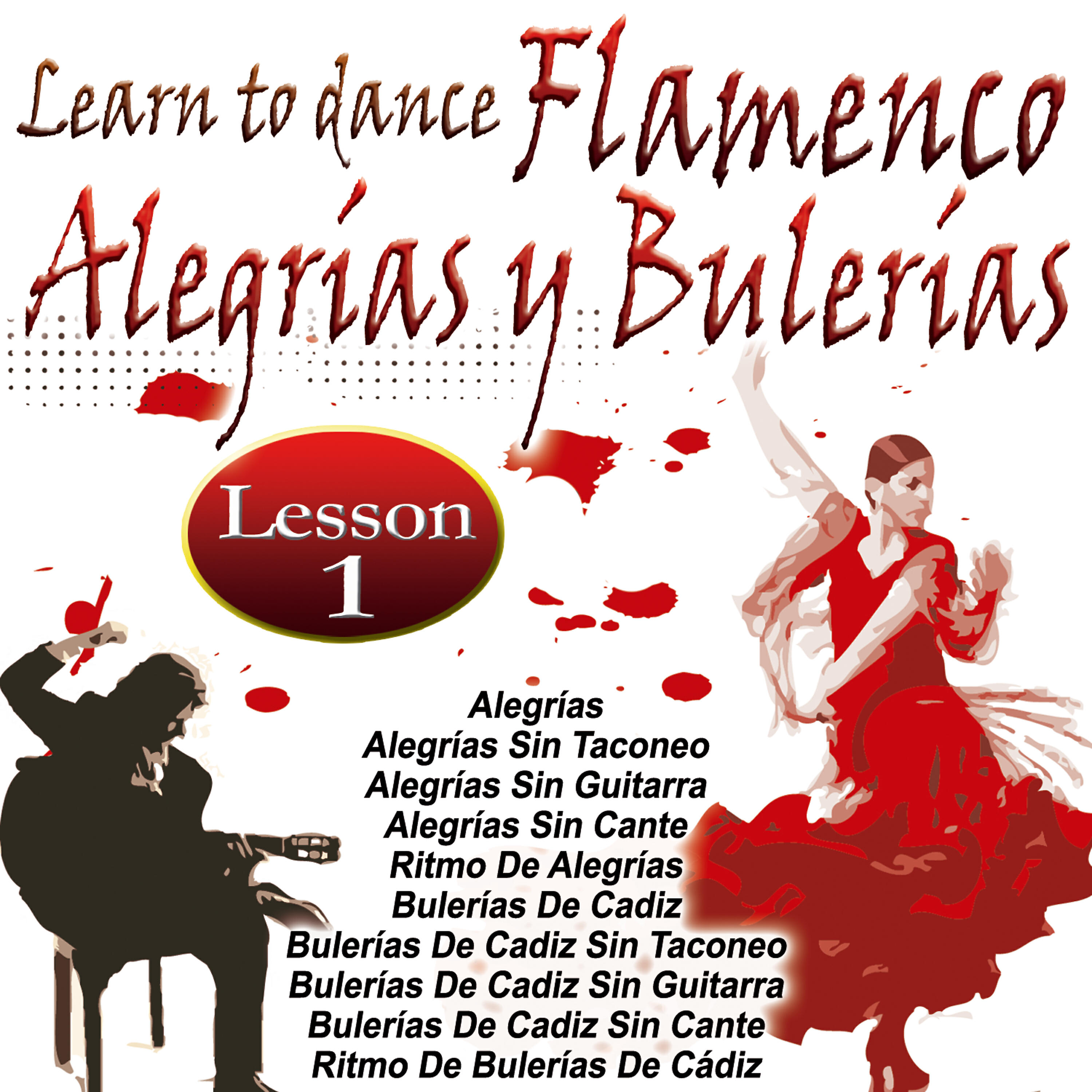 Релиз Learn To Dance Flamenco-Alegrias Y Bulerías