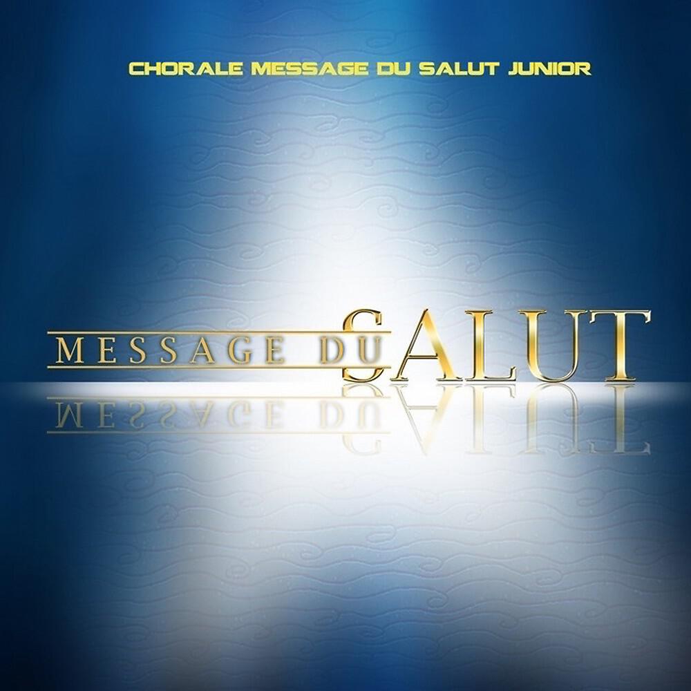 Chorale Message Du Salut Junior