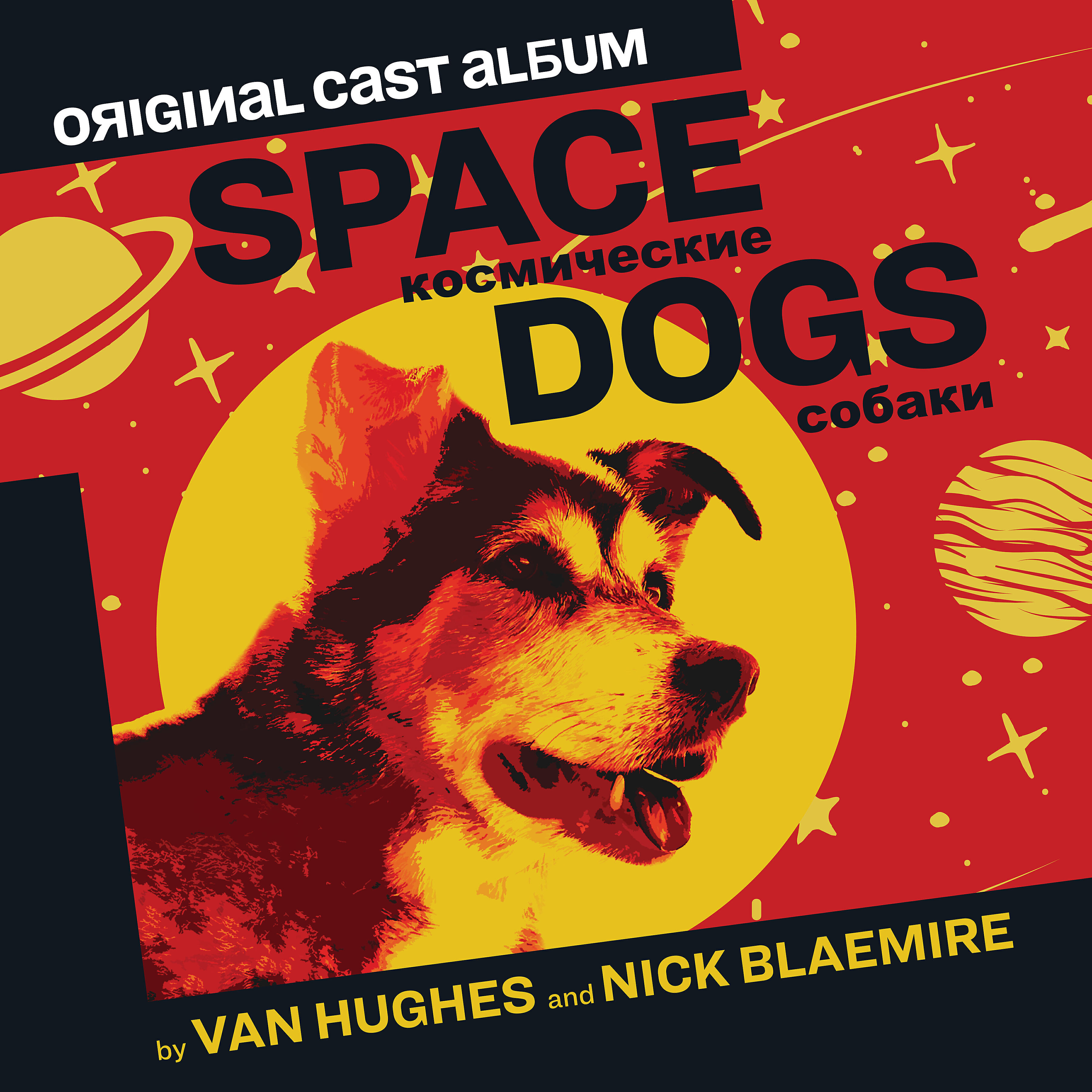 Релиз Space Dogs (Original Cast Album)