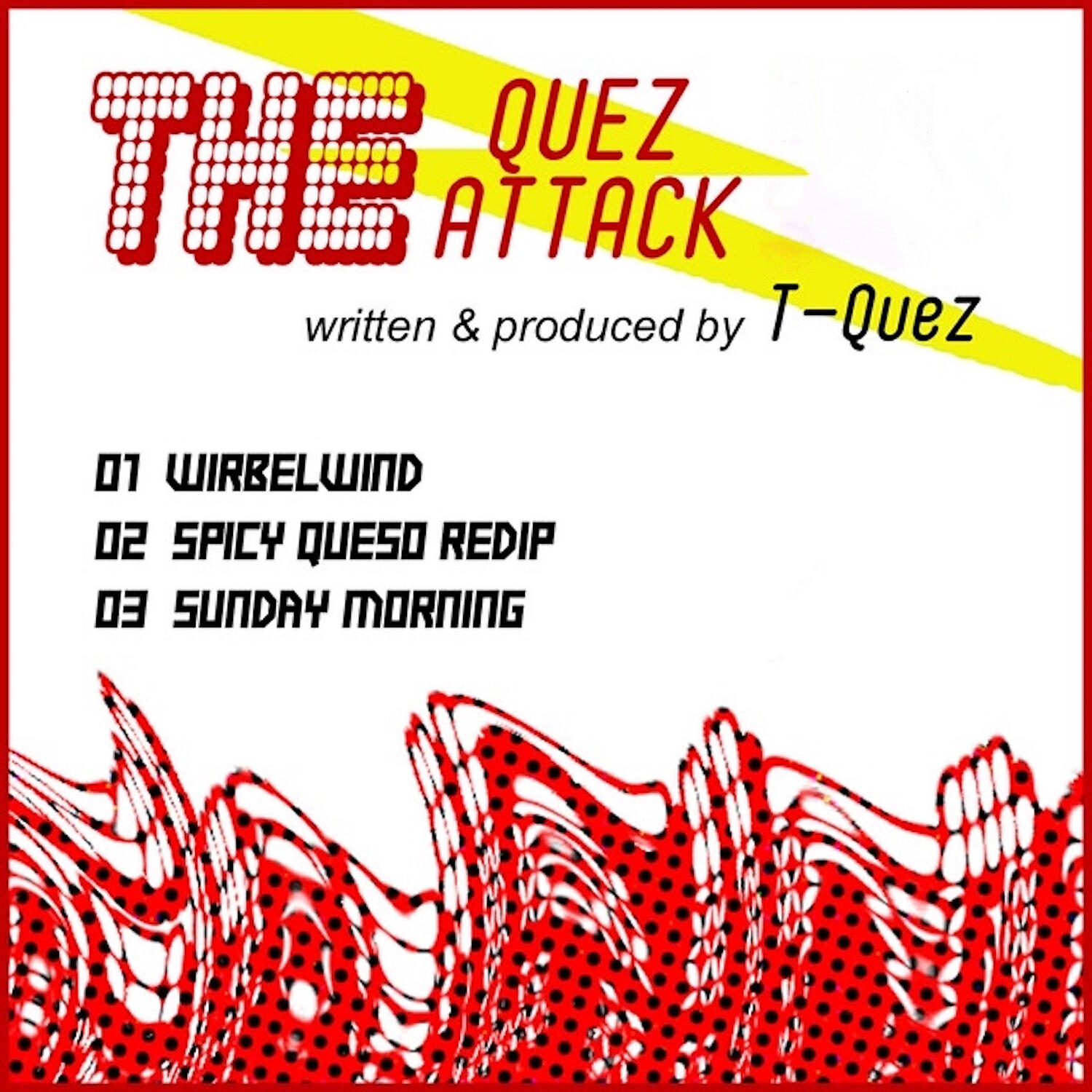Альбом The Quez Attack исполнителя T-Quez